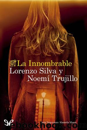 La Innombrable by Lorenzo Silva & Noemí Trujillo