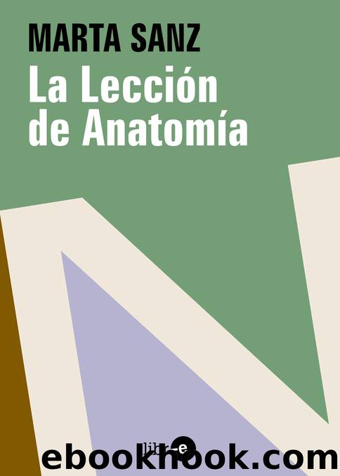 La LecciÃ³n de AnatomÃ­a by Marta Sanz