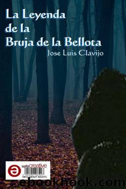 La Leyenda de la Bruja de la Bellota by José Luis Clavijo