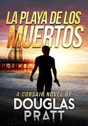 La Playa de Los Muertos by Douglas Pratt