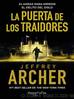 La Puerta de los Traidores 24 horas para impedir el delito del siglo by Jeffrey Archer