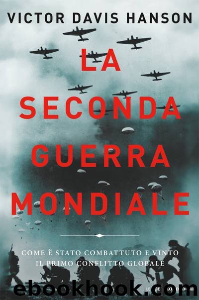 La Seconda guerra mondiale by Victor Davis Hanson