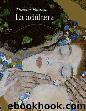 La adúltera (Spanish Edition) by Theodor Fontane