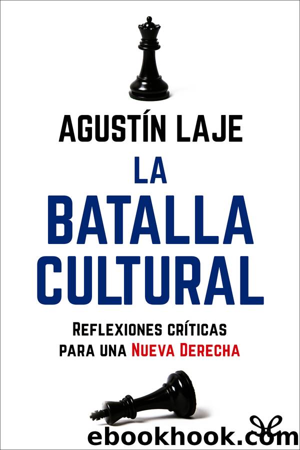 La batalla cultural by Agustín Laje