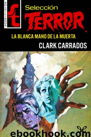 La blanca mano de la muerta by Clark Carrados