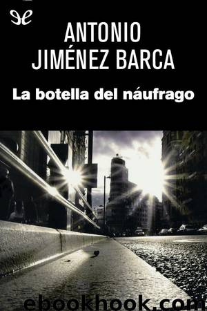 La botella del náufrago by Antonio Jiménez Barca