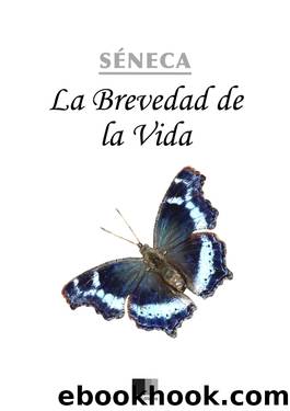 La brevedad de la Vida by Séneca