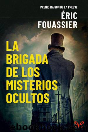 La brigada de los misterios ocultos by Éric Fouassier