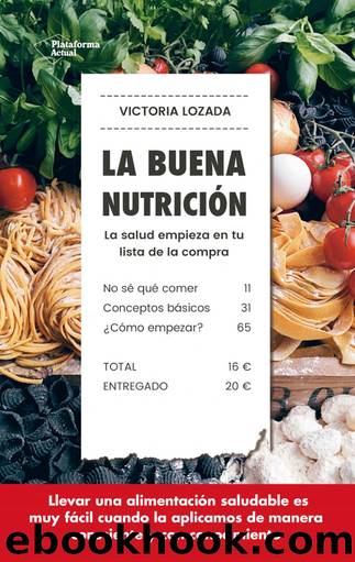 La buena nutrición by Victoria Lozada