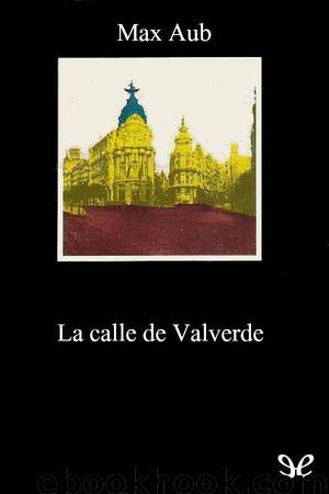 La calle de Valverde by Max Aub