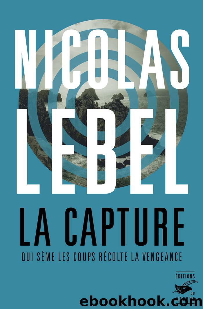 La capture by Lebel Nicolas