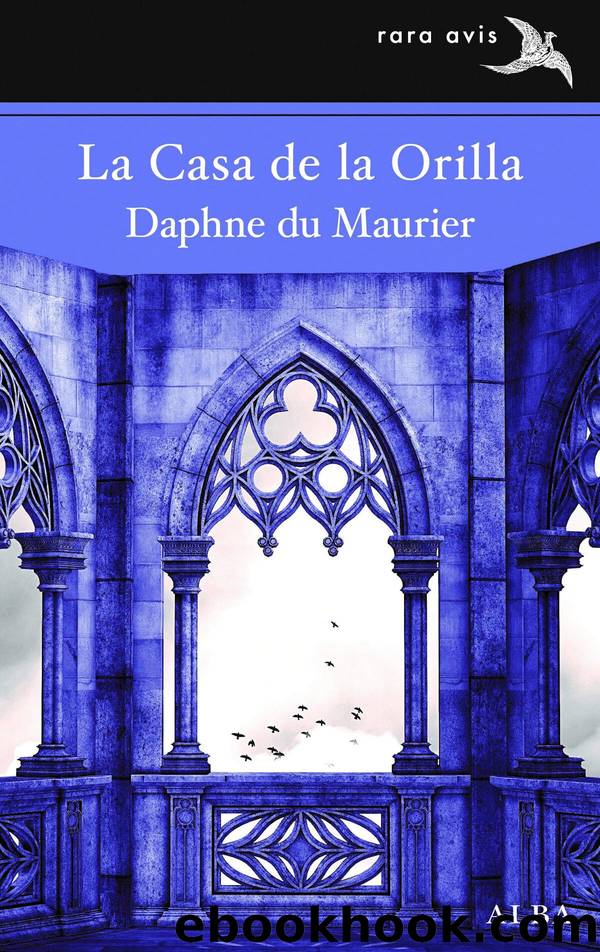 La casa de la orilla by Daphne du Maurier