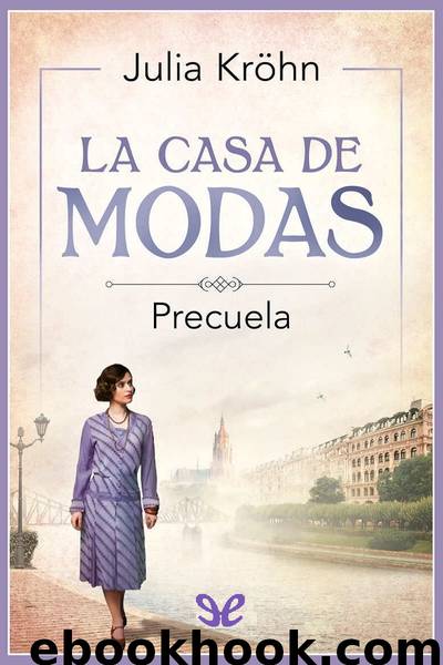 La casa de modas: Precuela by Julia Kröhn