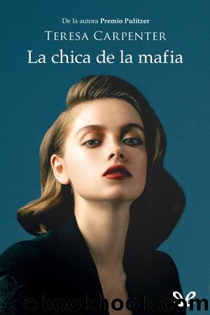 La chica de la mafia by Teresa Carpenter