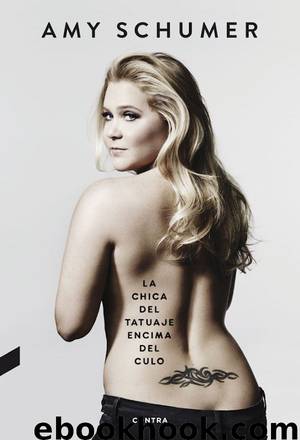 La chica del tatuaje encima del culo by Amy Schumer