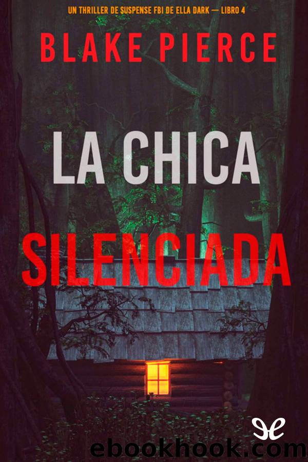 La chica silenciada by Blake Pierce