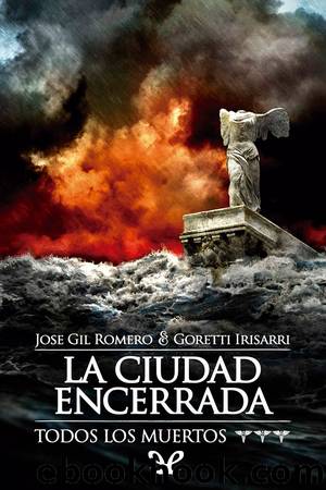 La ciudad encerrada by Jose Gil Romero & Goretti Irisarri