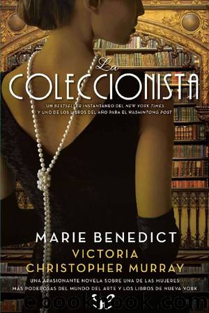 La coleccionista by Marie Benedict & Victoria Christopher Murray