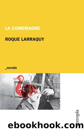 La comemadre by Roque Larraquy