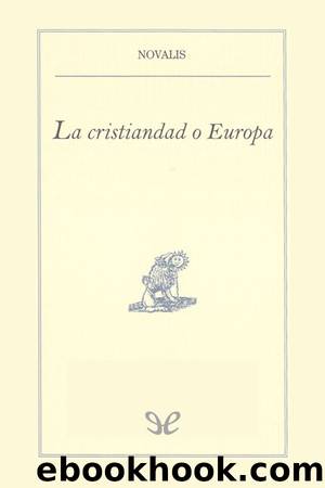 La cristiandad o Europa by Novalis