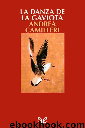 La danza de la gaviota by Andrea Camilleri