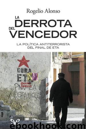 La derrota del vencedor by Rogelio Alonso