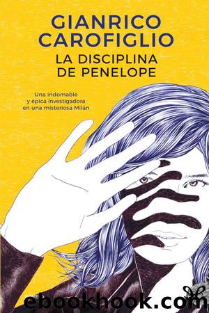 La disciplina de Penelope by Gianrico Carofiglio
