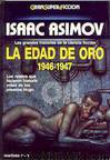 La edad de oro: 1946-1947 by Asimov Isaac