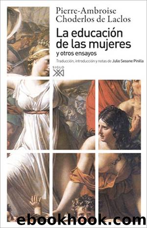 La educación de las mujeres y otros ensayos by Pierre-Ambroise Choderlos de Laclos