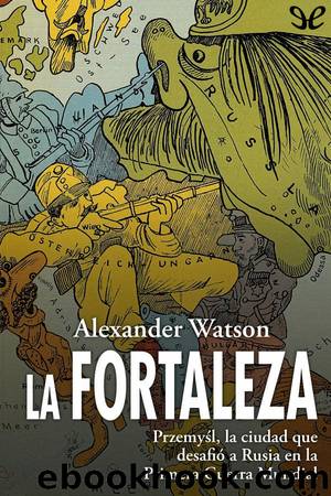 La fortaleza by Alexander Watson