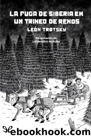 La fuga de Siberia en un trineo de renos by Leon Trotsky