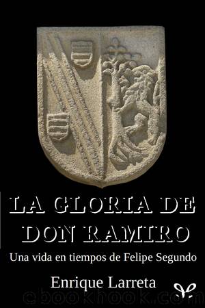 La gloria de Don Ramiro by Enrique Larreta