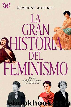 La gran historia del feminismo by Séverine Auffret