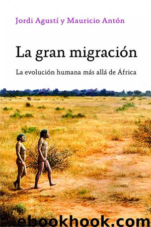 La gran migración by Jordi Agustí & Mauricio Antón