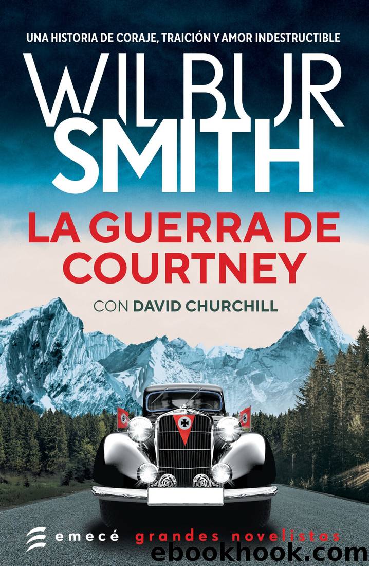 La guerra de Courtney by Wilbur Smith