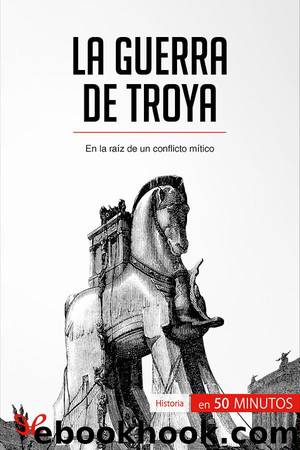 La guerra de Troya by Benoît-J. Pedretti