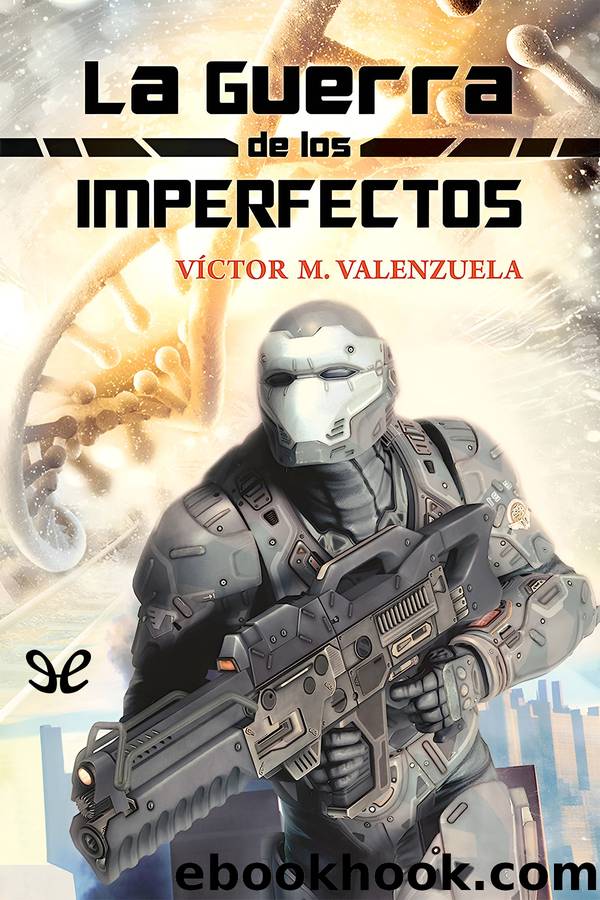 La guerra de los imperfectos by Víctor M. Valenzuela