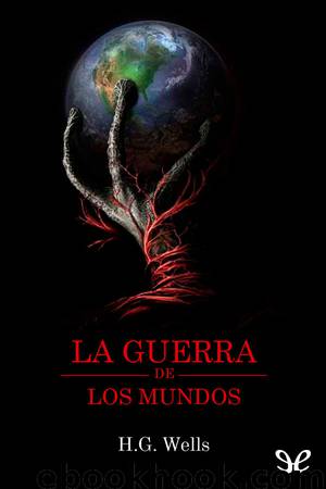 La guerra de los mundos by H. G. Wells