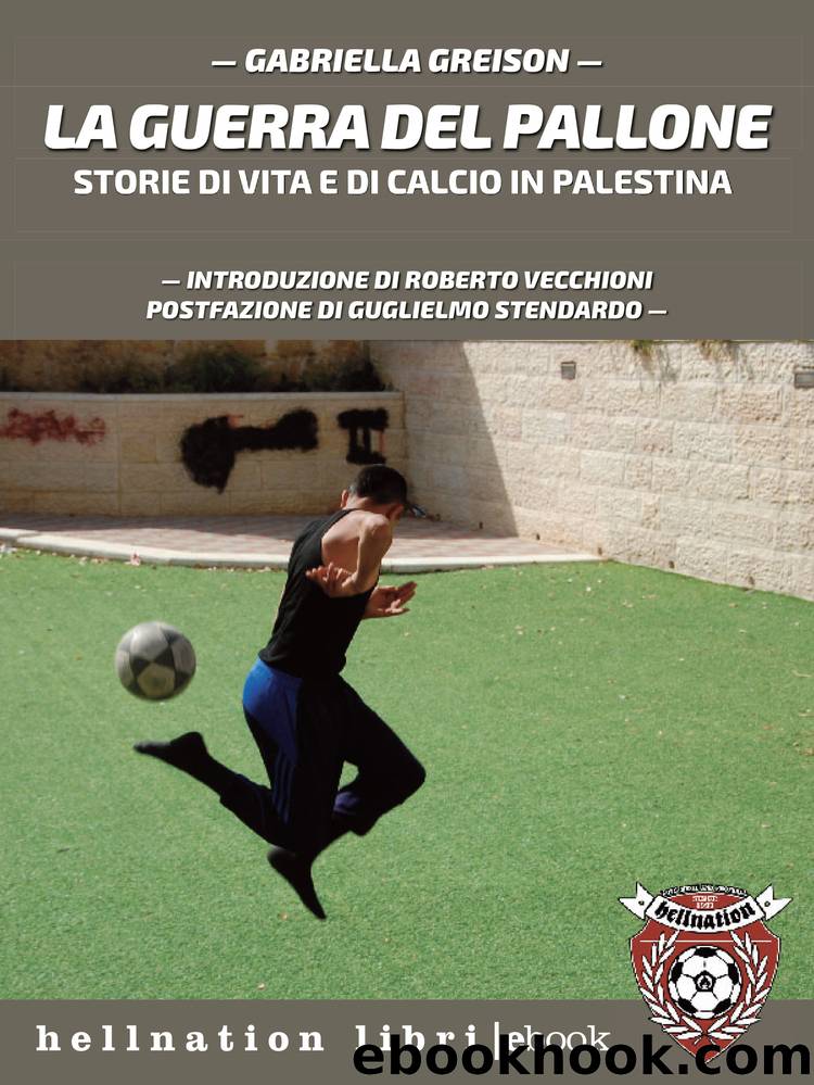 La guerra del pallone by Gabriella Greison