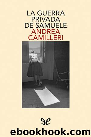 La guerra privada de Samuele by Andrea Camilleri