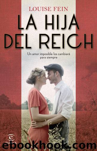 La hija del Reich by Louise Fein