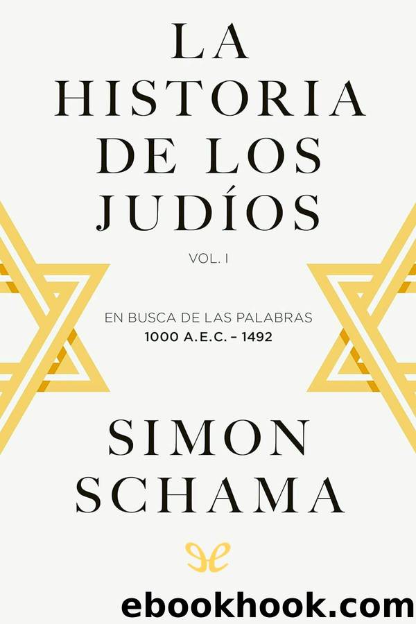 La historia de los judÃ­os I by Simon Schama