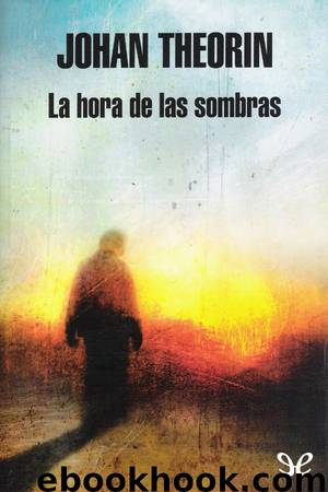 La hora de las sombras by Johan Theorin