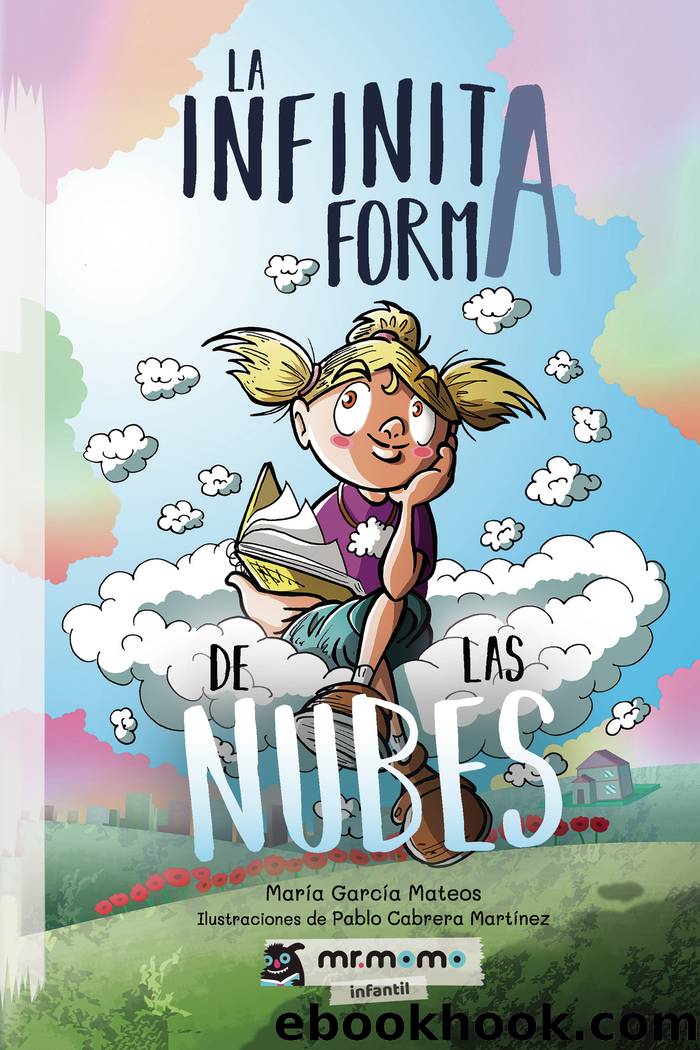 La infinita forma de las nubes by María García Mateos