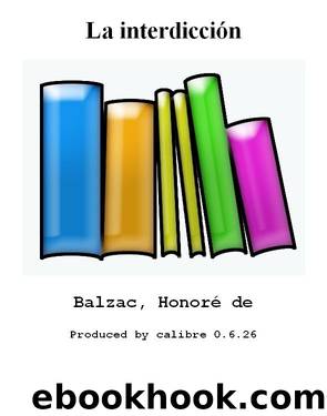 La interdiccion by Honore de Balzac