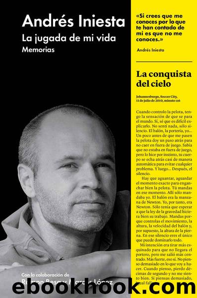 La jugada de mi vida: Memorias (Spanish Edition) by Andrés Iniesta