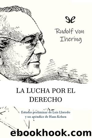 La lucha por el Derecho by Rudolf von Ihering
