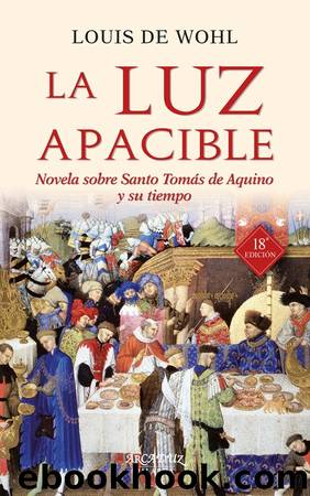 La luz apacible by Louis de Wohl