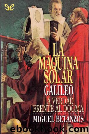 La mÃ¡quina solar by Miguel Betanzos