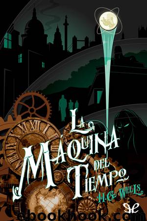 La máquina del tiempo by H. G. Wells